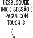 Desbloqueie, inicie sessão e pague com Touch ID