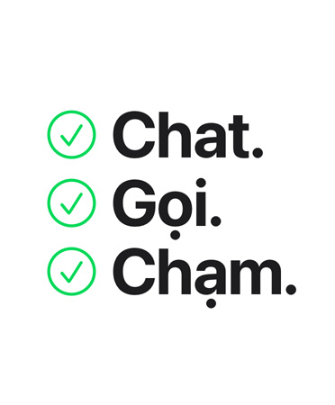 Chat. Gọi. Chạm.